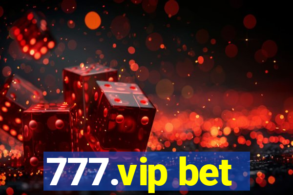 777.vip bet